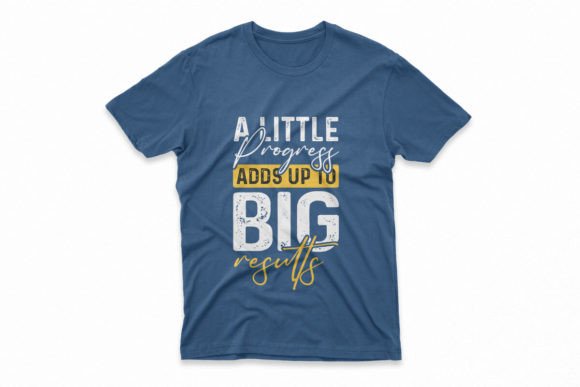 How Small Steps Lead to Big Success: A Little Progress Adds Up to Big Results
