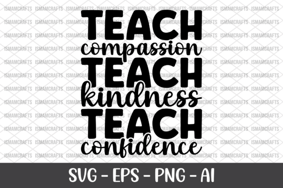 Teach Compassion Teach Kindness SVG