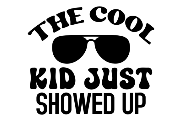 The Cool Kid Just Showed Up Svg PNG: A Versatile Digital Design for Creative Projects